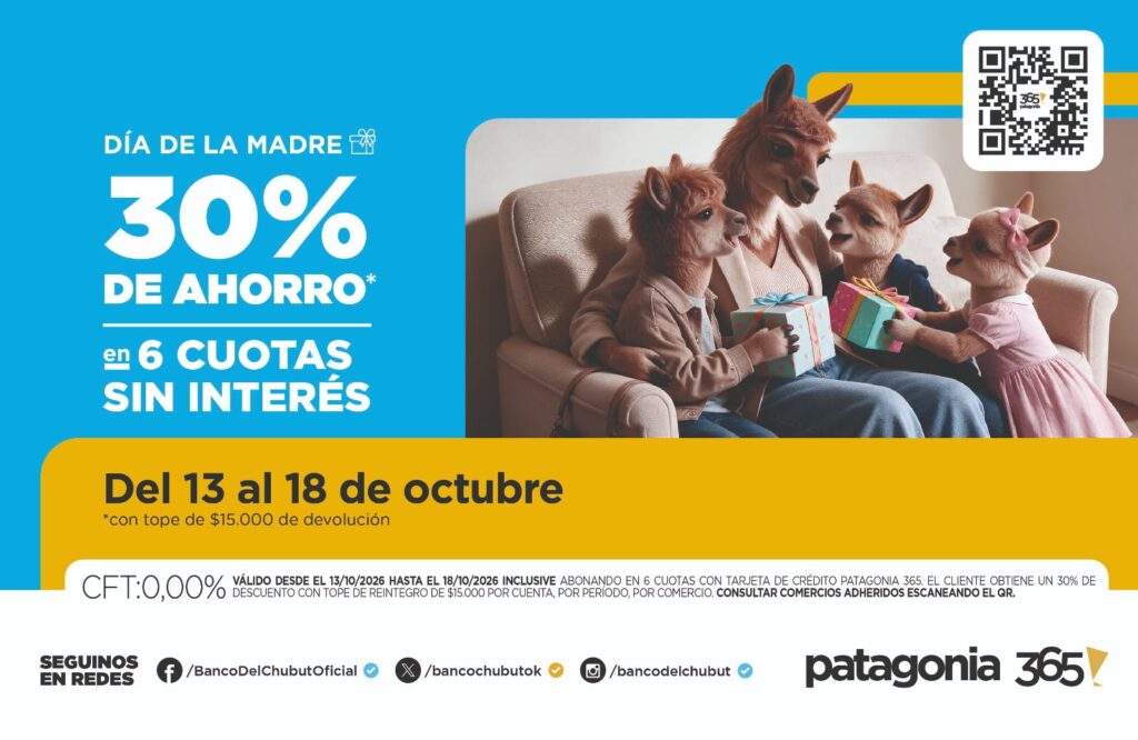 El Banco del Chubut acompaña el Día de la Madre con beneficios para las familias y el comercio local