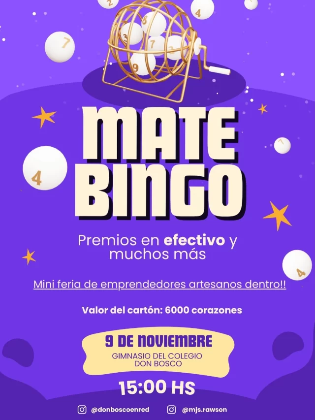 ¡¡¡MATE BINGO!!! ✨🎉  👉🏻 Este Domingo 9 de Noviembre a partir de las 15 hs en el Gimnasio de la escuela Don Bosco (entrada por calle Sarmiento).  Con premios en efectivo, mini feria de emprendedores, sorteos y más!  ENTRADA LIBRE Y GRATUITA